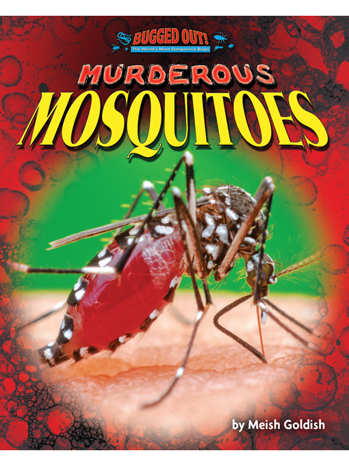Title details for Murderous Mosquitoes by Meish Goldish - Wait list